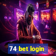 74 bet login